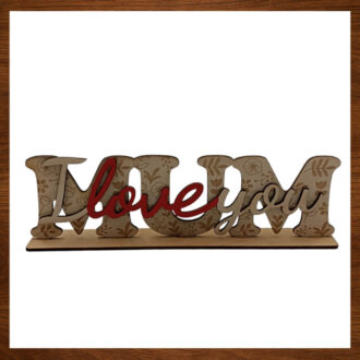 Ξύλινο δώρο για μαμά Mum I Love You σε βάση